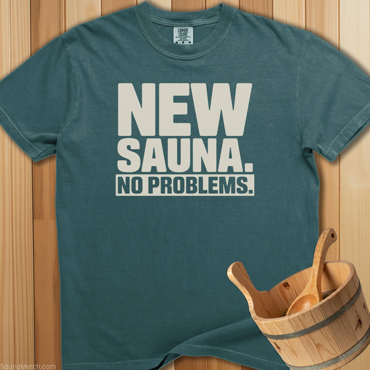 New Sauna No Problems T-Shirt - SaunaMerch