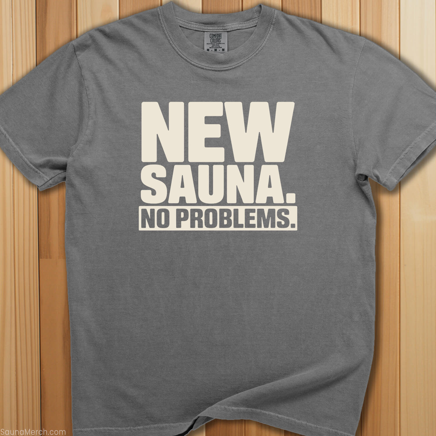 New Sauna No Problems T-Shirt - SaunaMerch