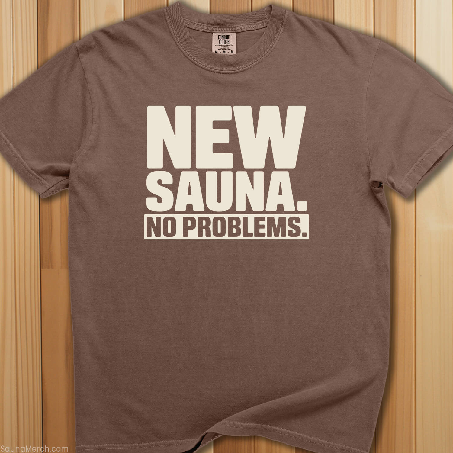 New Sauna No Problems T-Shirt - SaunaMerch