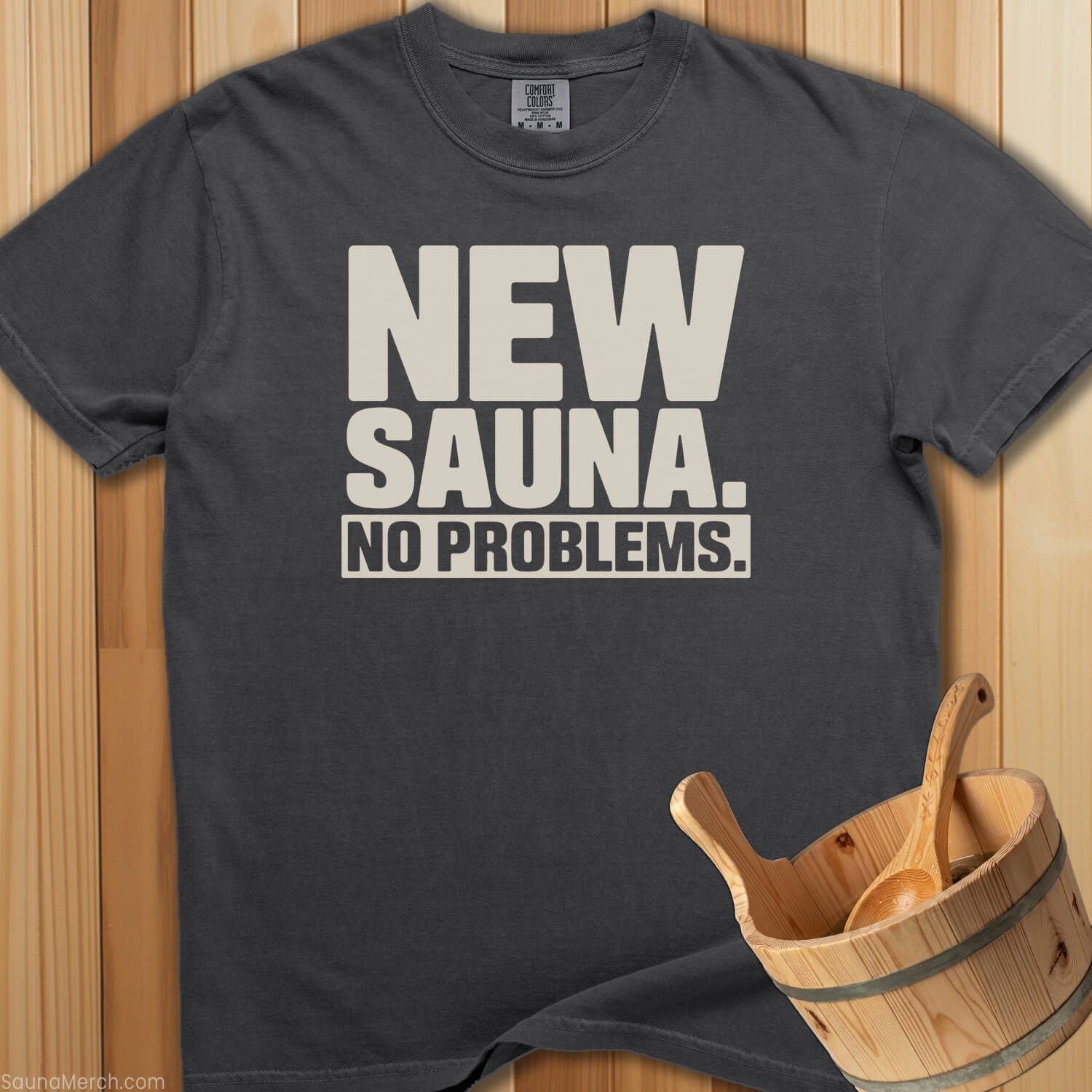 New Sauna No Problems T-Shirt - SaunaMerch