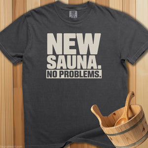 New Sauna No Problems T-Shirt - SaunaMerch