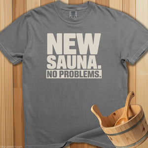 New Sauna No Problems T-Shirt - SaunaMerch
