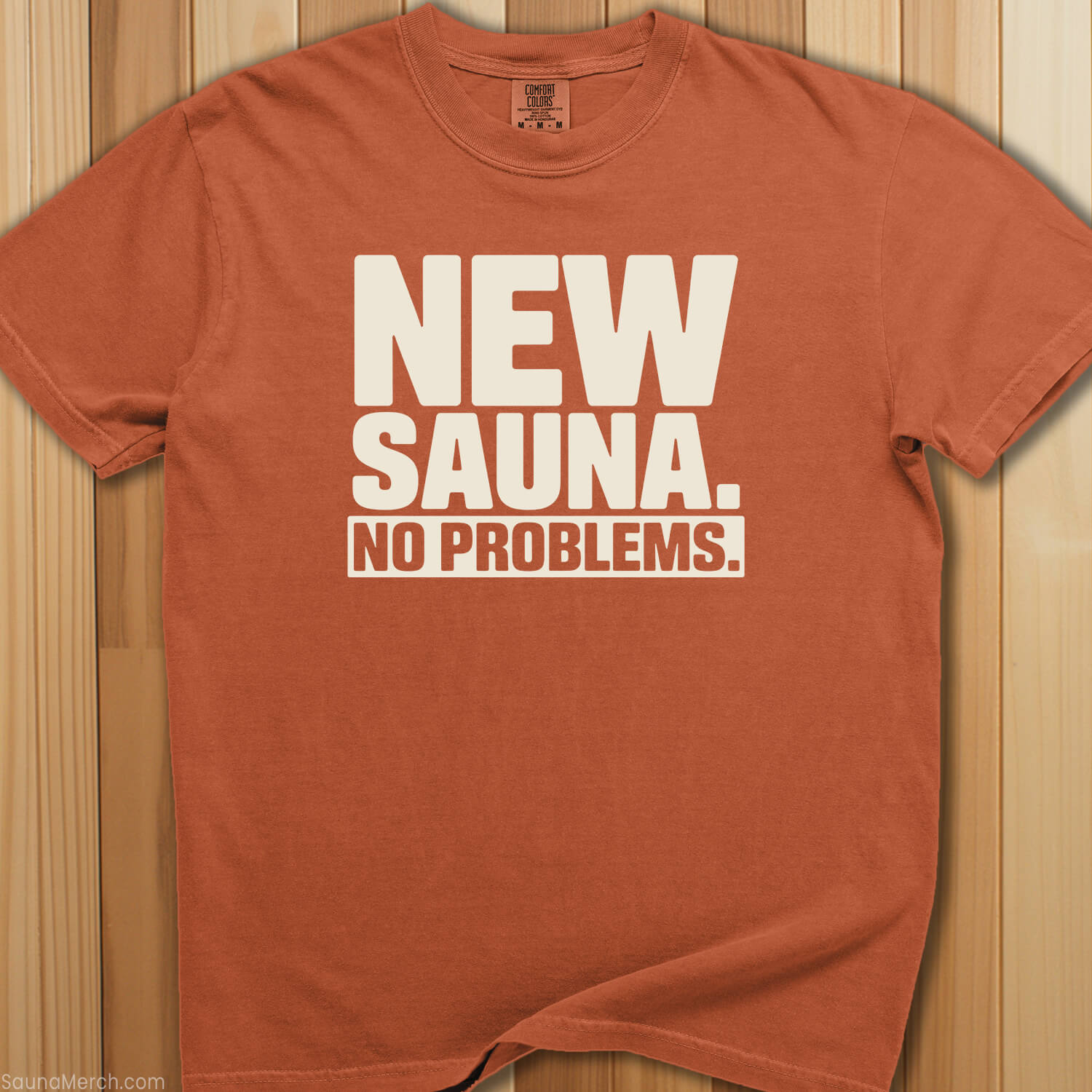 New Sauna No Problems T-Shirt - SaunaMerch