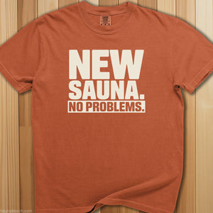 New Sauna No Problems T-Shirt - SaunaMerch