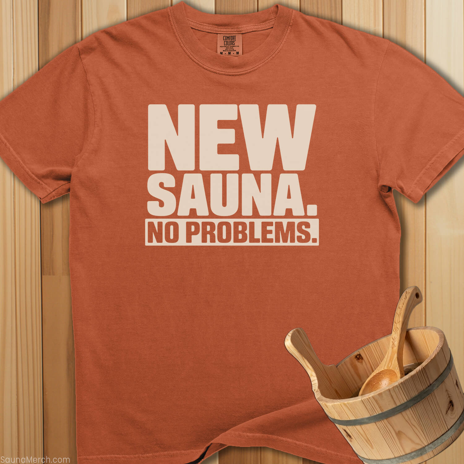 New Sauna No Problems T-Shirt - SaunaMerch