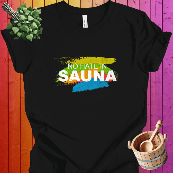 No Hate In Sauna LGBTQ+ Tee