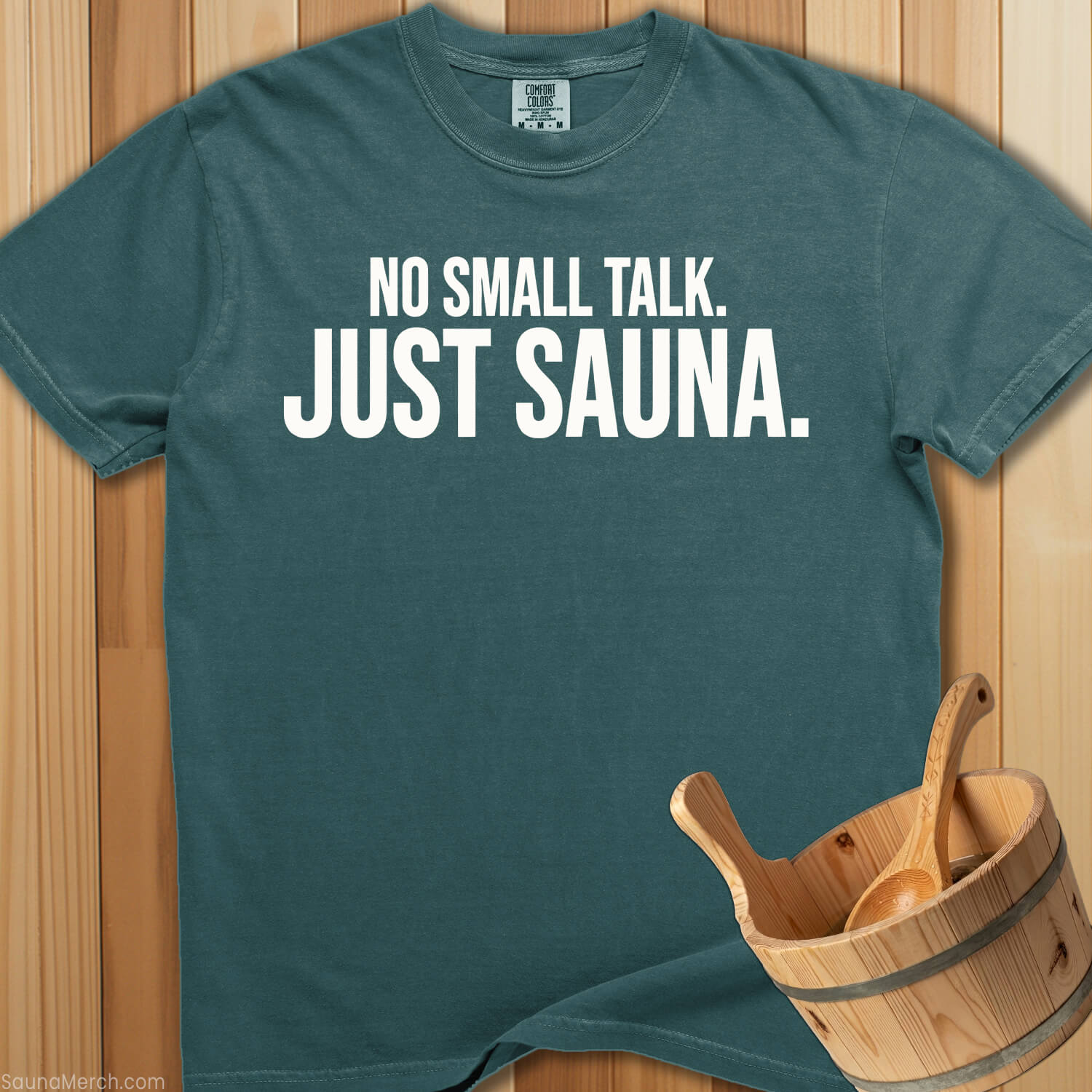 No Small Talk Just Sauna T-Shirt - SaunaMerch