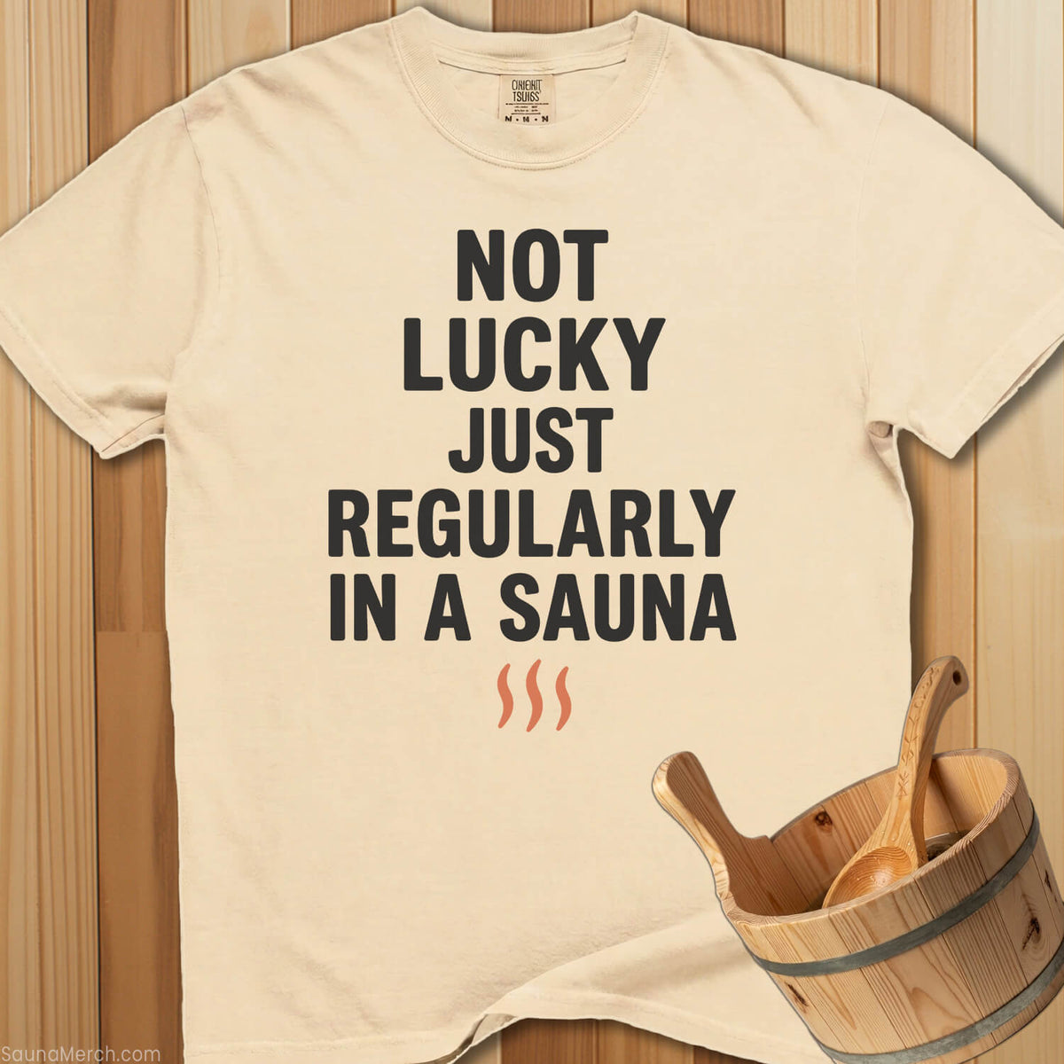 Not Lucky Sauna Regularly T-Shirt - Ivory