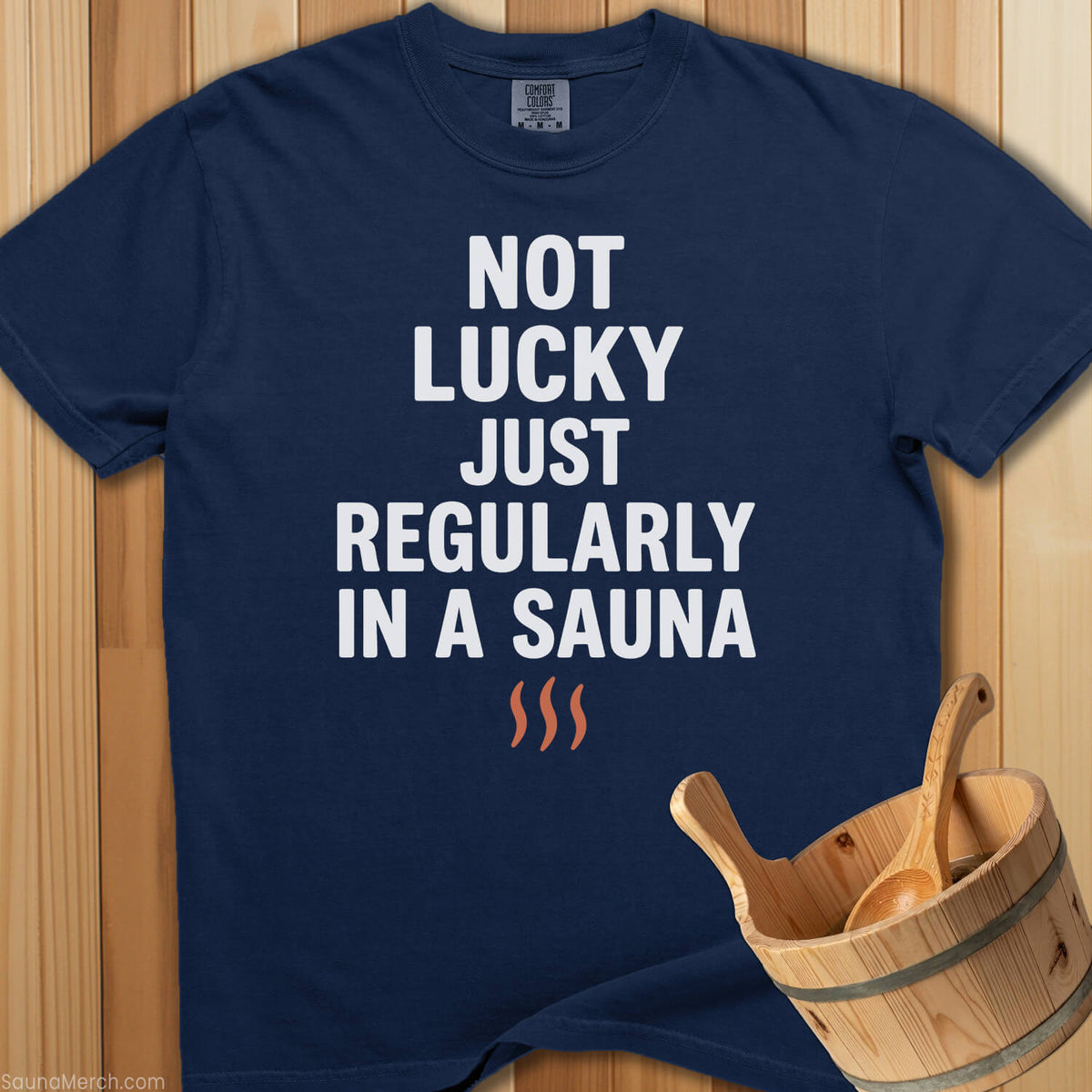 Not Lucky Sauna Regularly T-Shirt - Navy