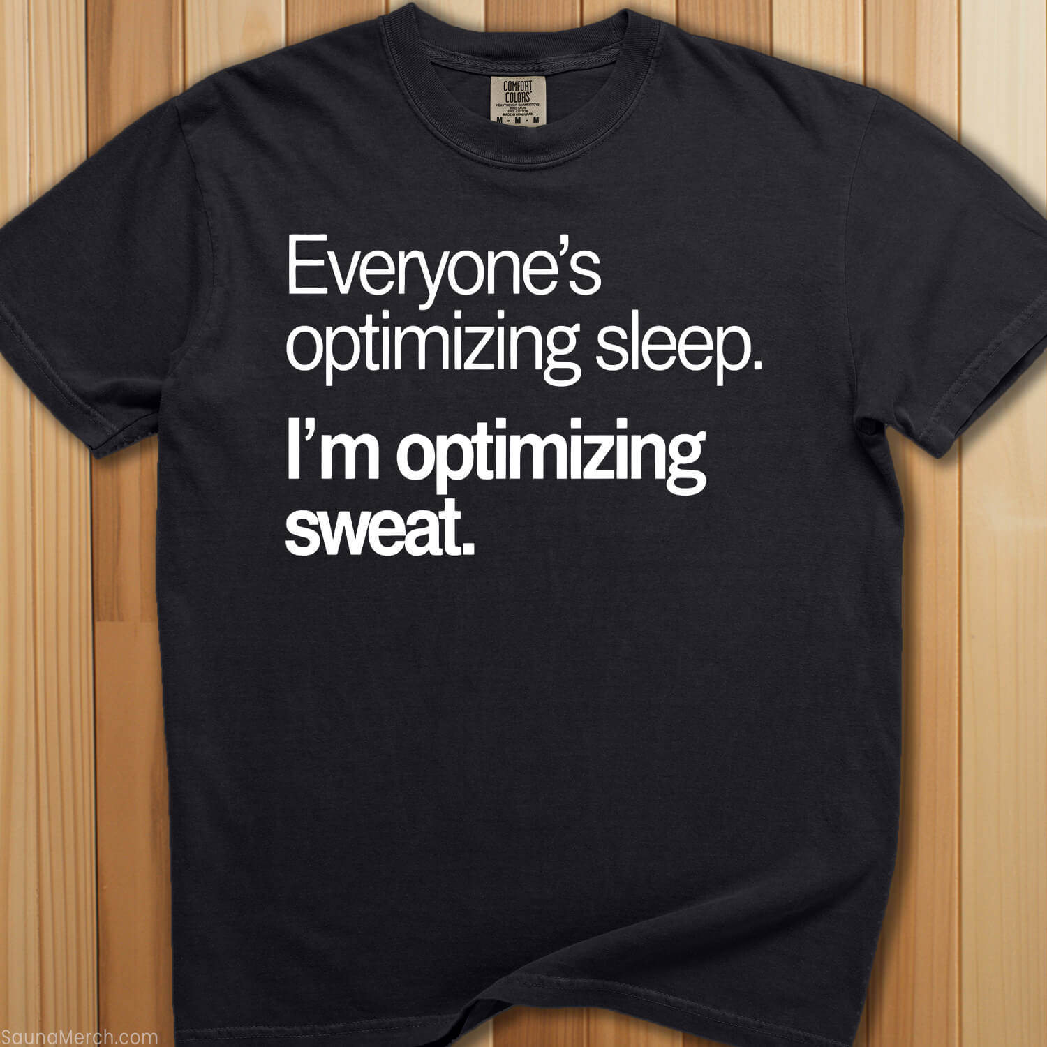 Optimizing Sweat T-Shirt - SaunaMerch