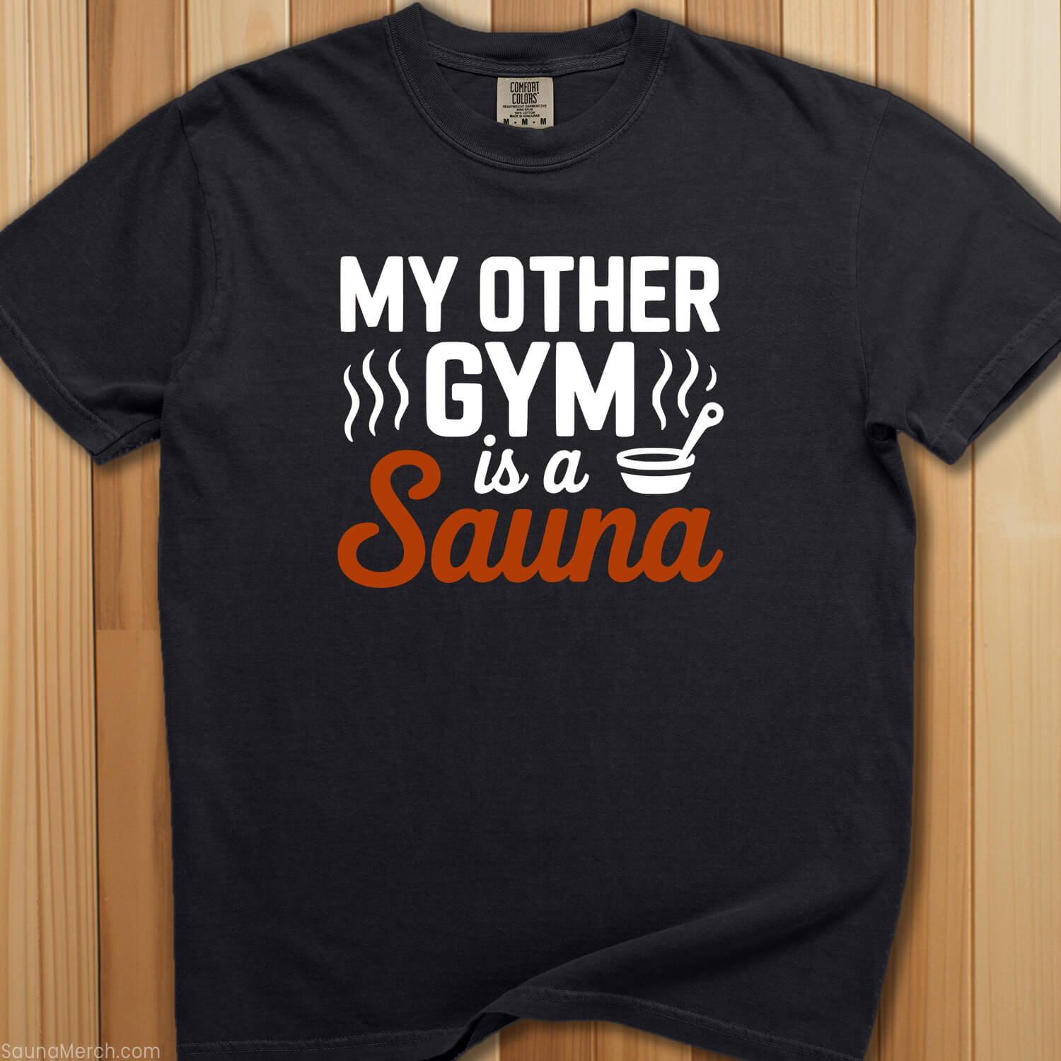 Other Gym Is a Sauna T-Shirt - SaunaMerch