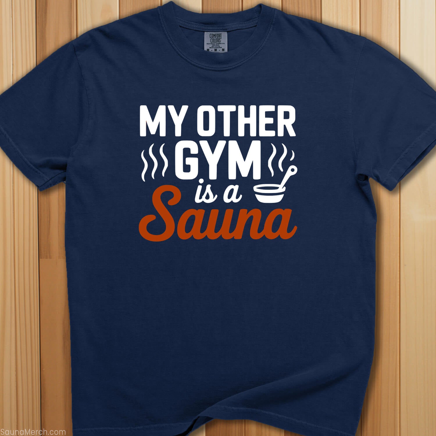 Other Gym Is a Sauna T-Shirt - SaunaMerch