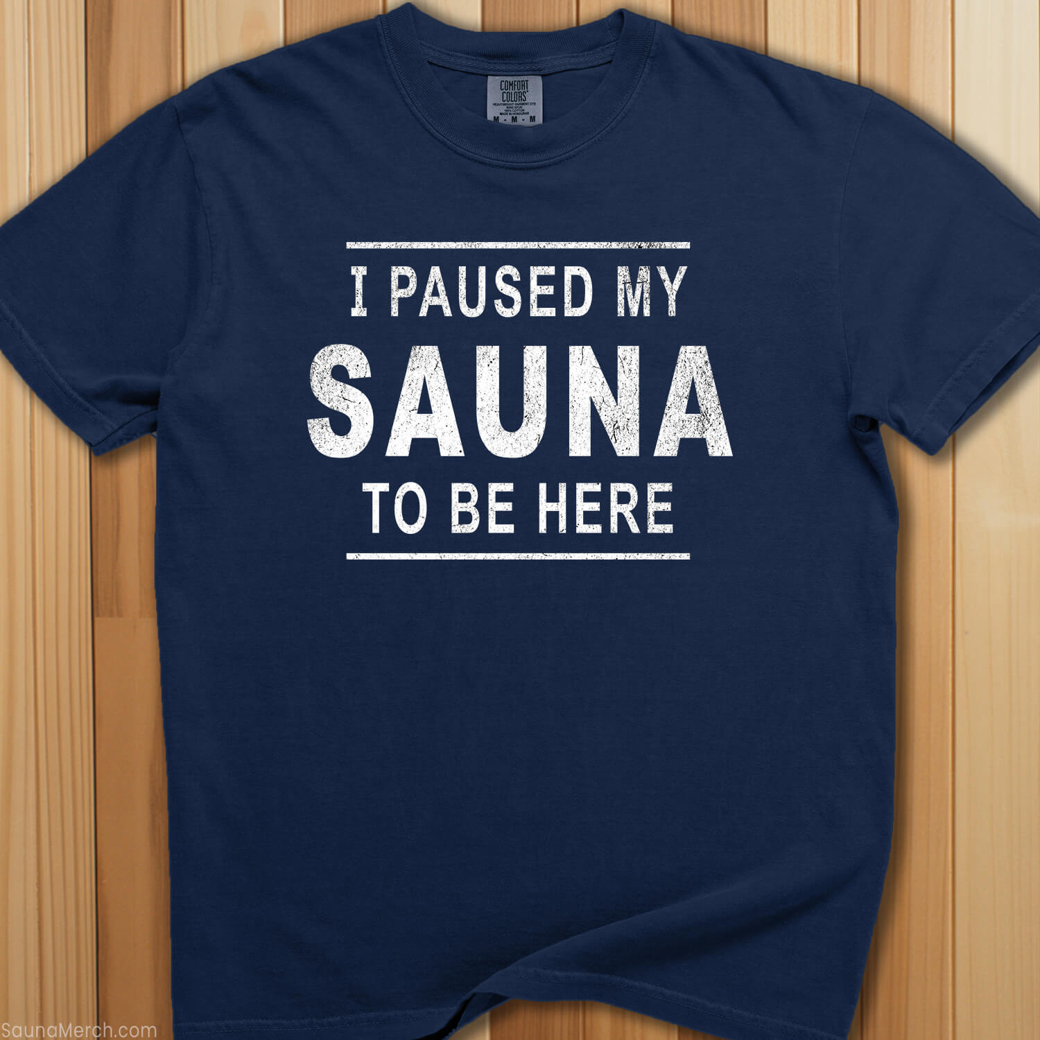 Paused My Sauna T-Shirt - SaunaMerch