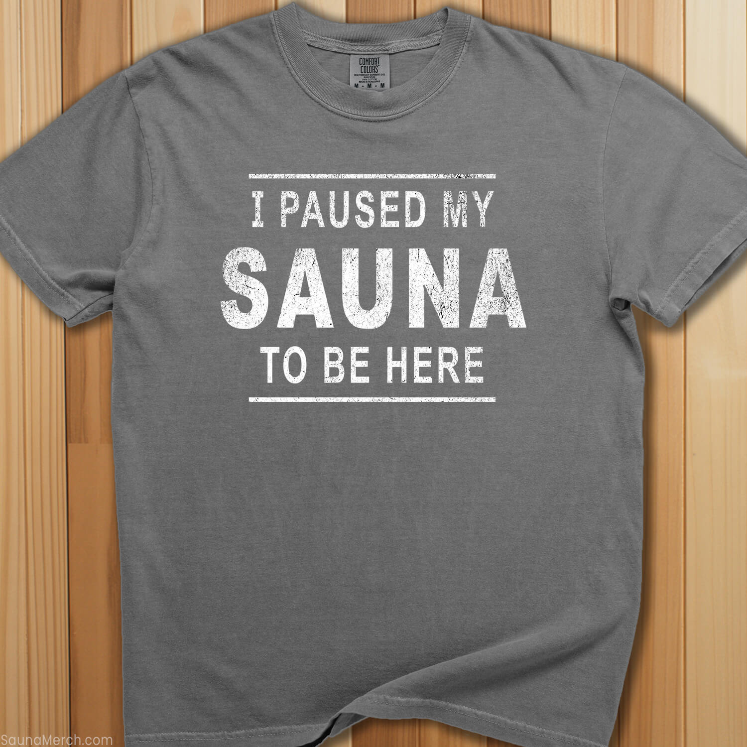 Paused My Sauna T-Shirt - SaunaMerch