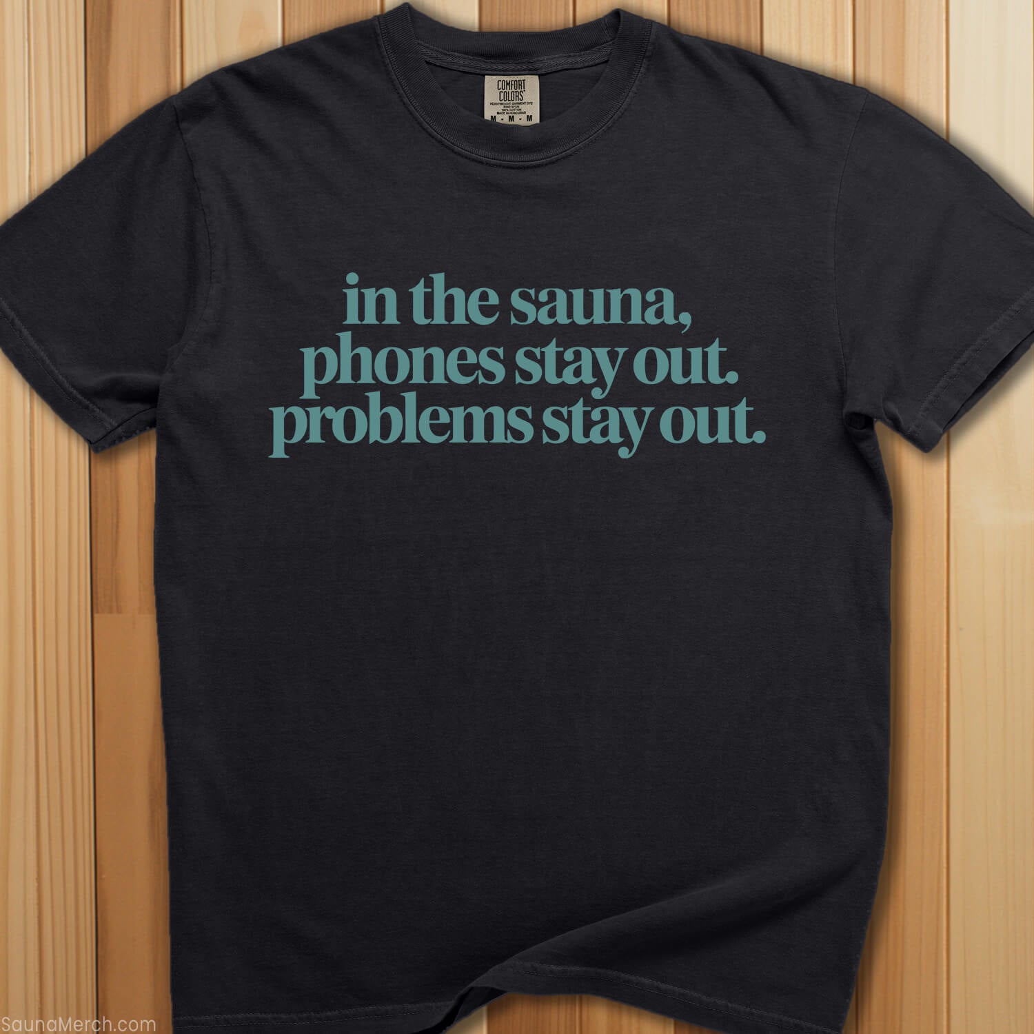 Phones Stay Out of Sauna T-Shirt - SaunaMerch