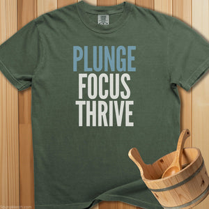 Plunge Focus Thrive T-Shirt - SaunaMerch