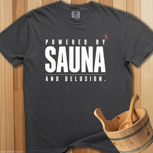Powered By Sauna And Delusion T-Shirt - SaunaMerch