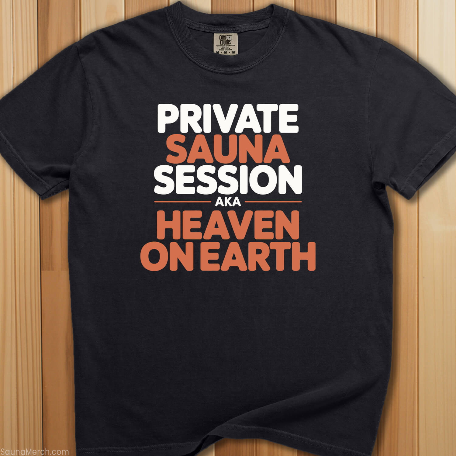 Private Sauna Heaven on Earth T-Shirt - SaunaMerch
