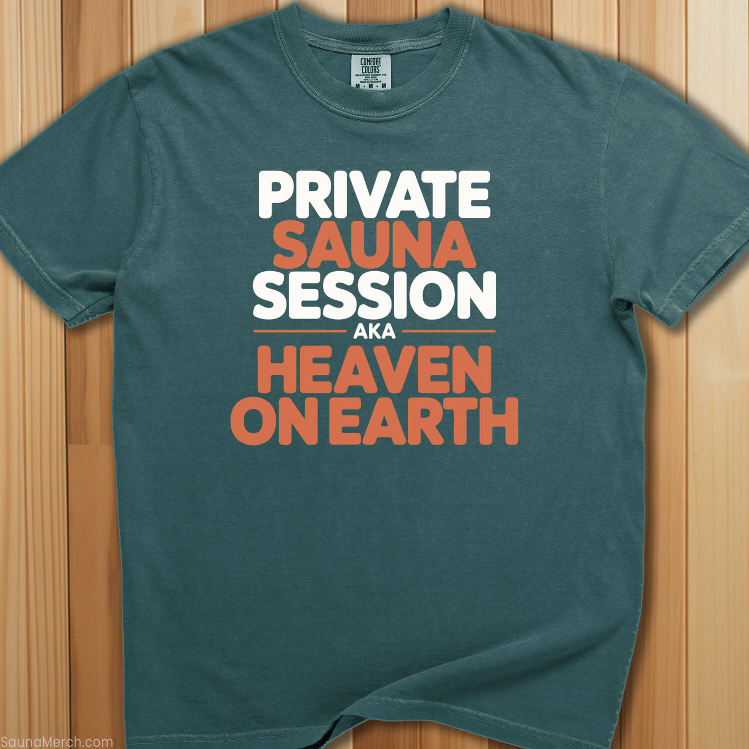 Private Sauna Heaven on Earth T-Shirt - SaunaMerch