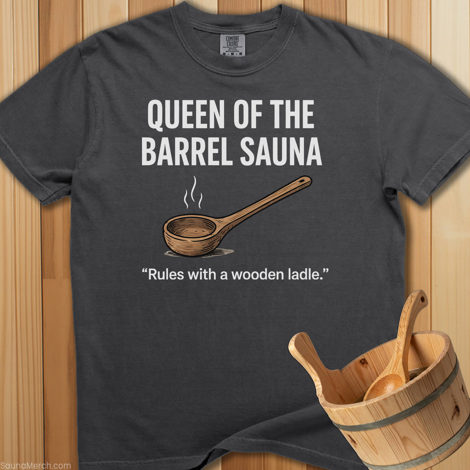 Queen Of The Barrel Sauna T-Shirt - Pepper