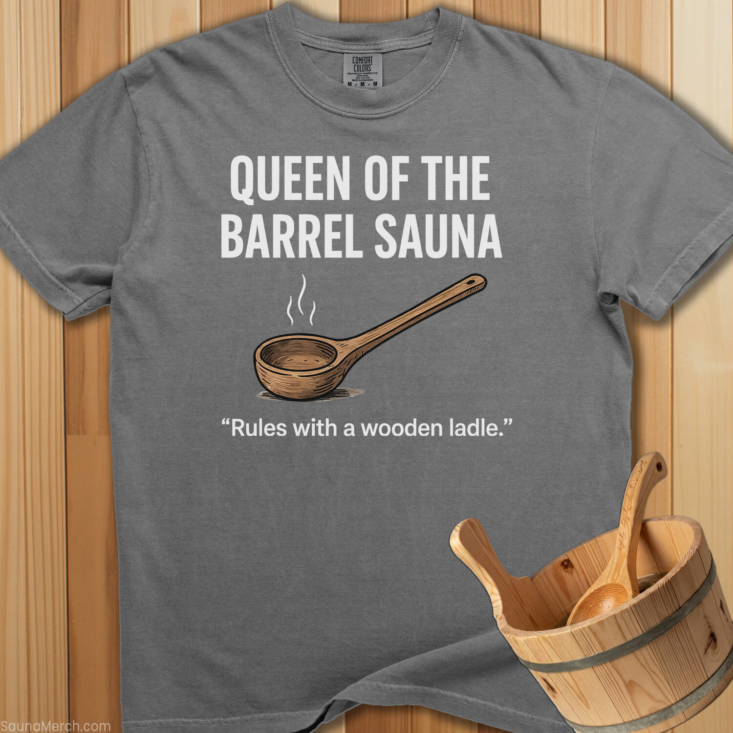 Queen Of The Barrel Sauna T-Shirt - SaunaMerch