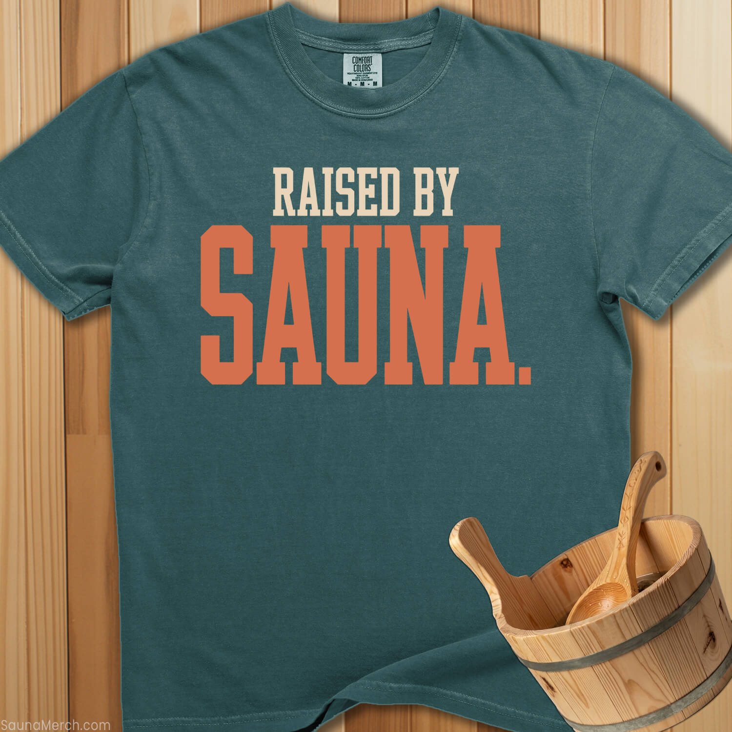 Raised By Sauna T-Shirt - SaunaMerch