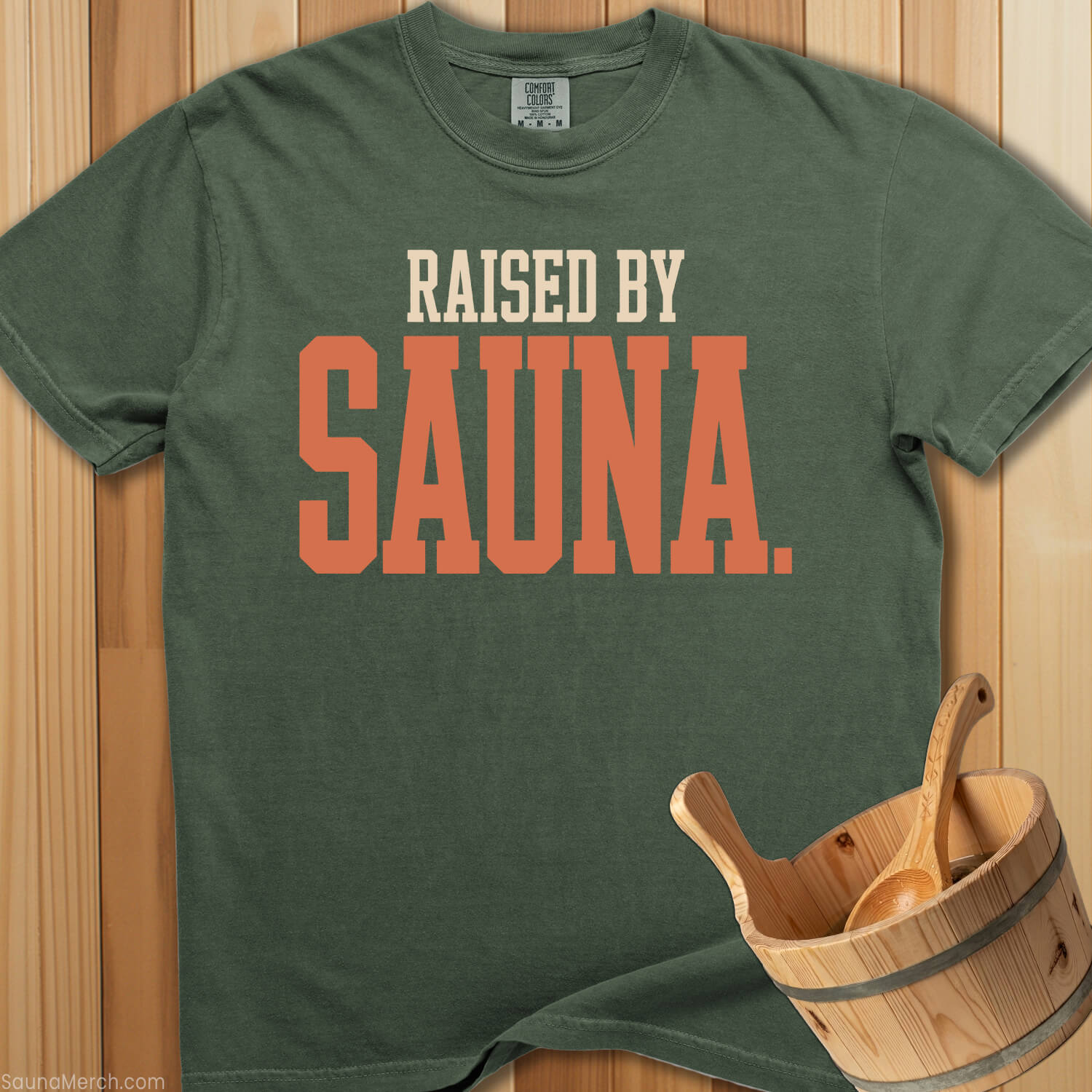 Raised By Sauna T-Shirt - SaunaMerch
