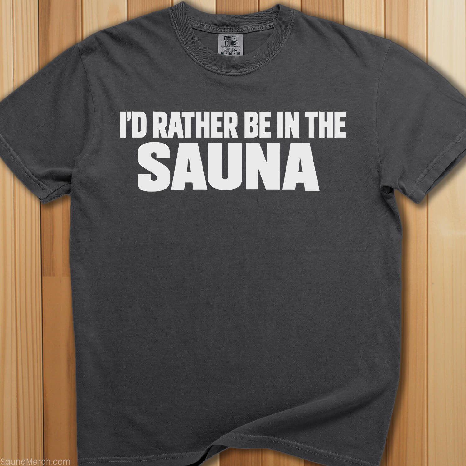 Rather Be In The Sauna T-Shirt - SaunaMerch