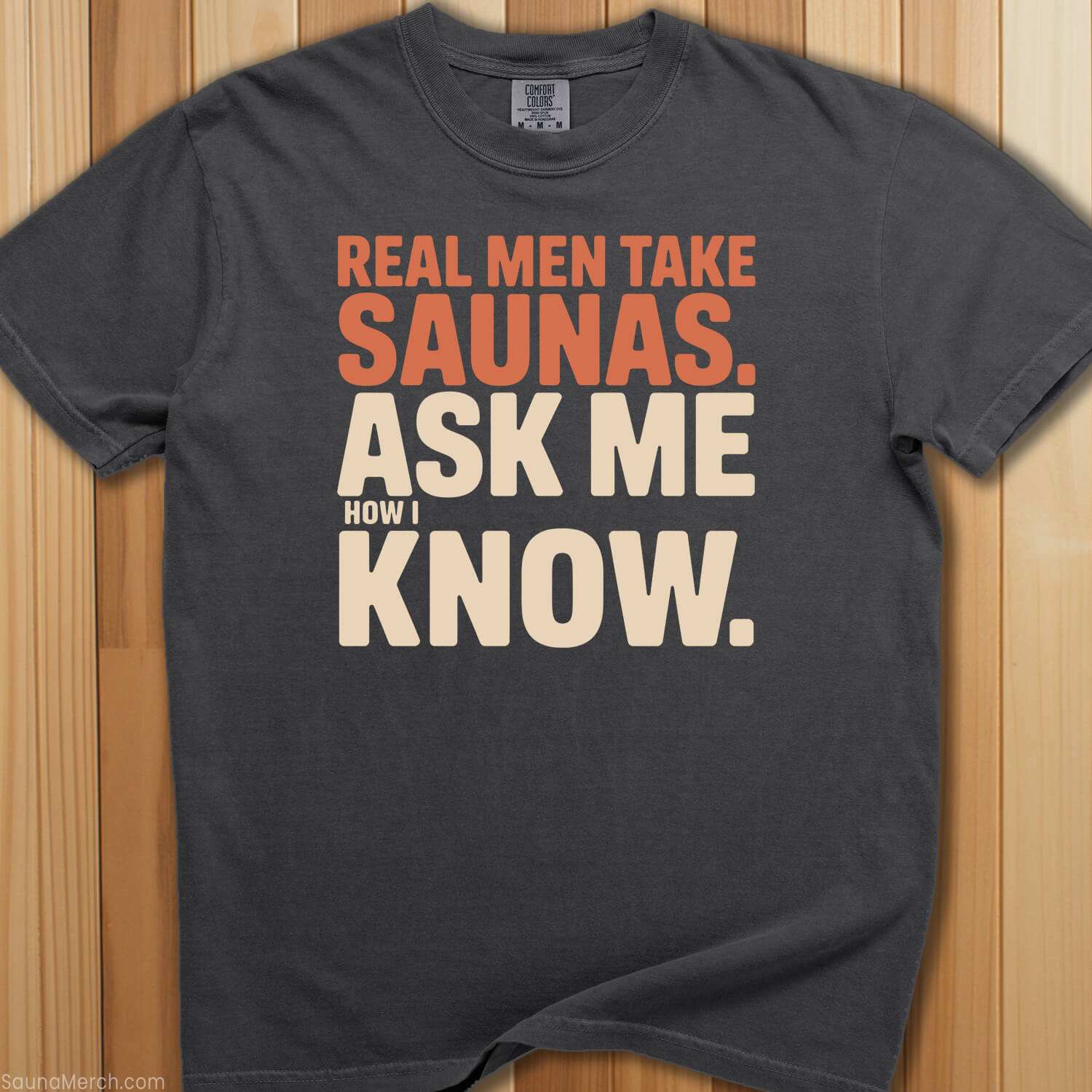 Real Men Take Saunas T-Shirt - SaunaMerch