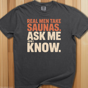 Real Men Take Saunas T-Shirt - SaunaMerch
