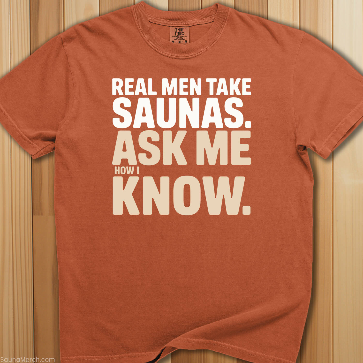 Real Men Take Saunas T-Shirt - SaunaMerch
