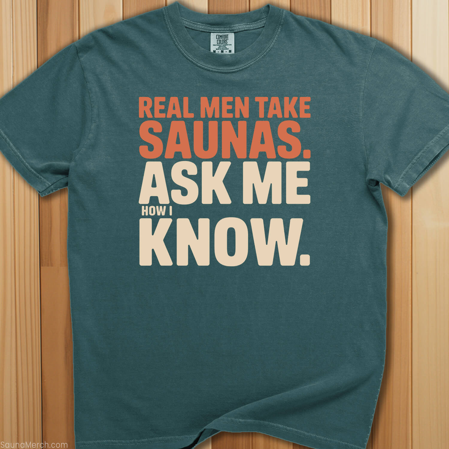 Real Men Take Saunas T-Shirt - SaunaMerch