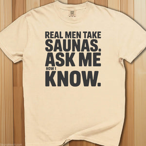Real Men Take Saunas T-Shirt - SaunaMerch