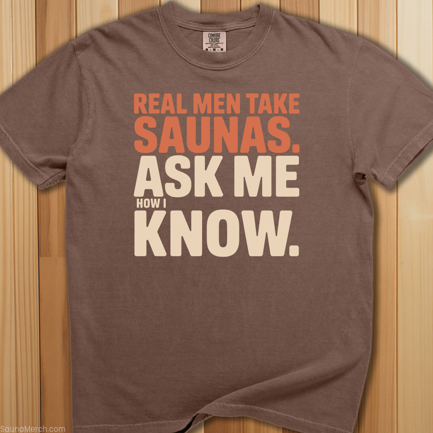 Real Men Take Saunas T-Shirt - SaunaMerch