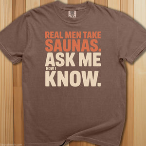 Real Men Take Saunas T-Shirt - SaunaMerch