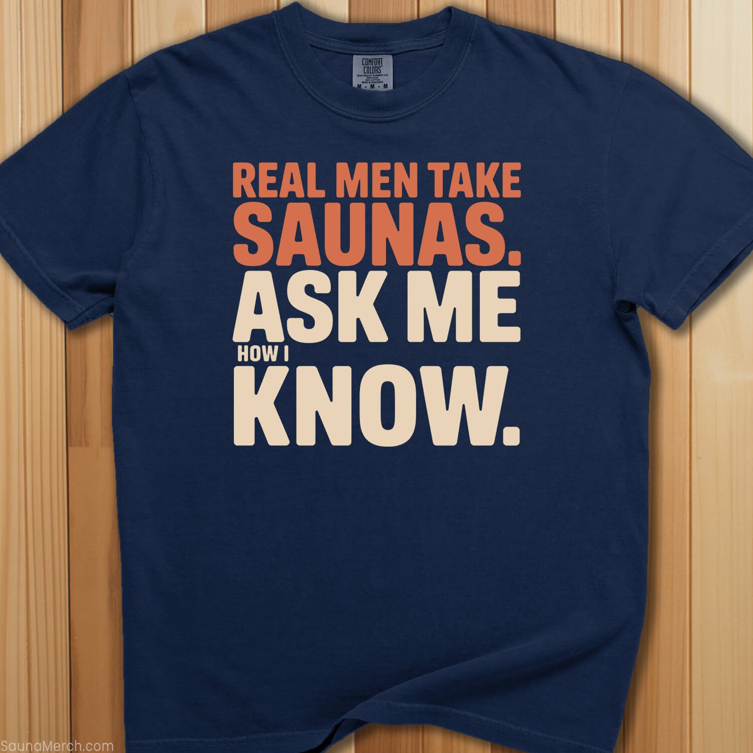 Real Men Take Saunas T-Shirt - SaunaMerch