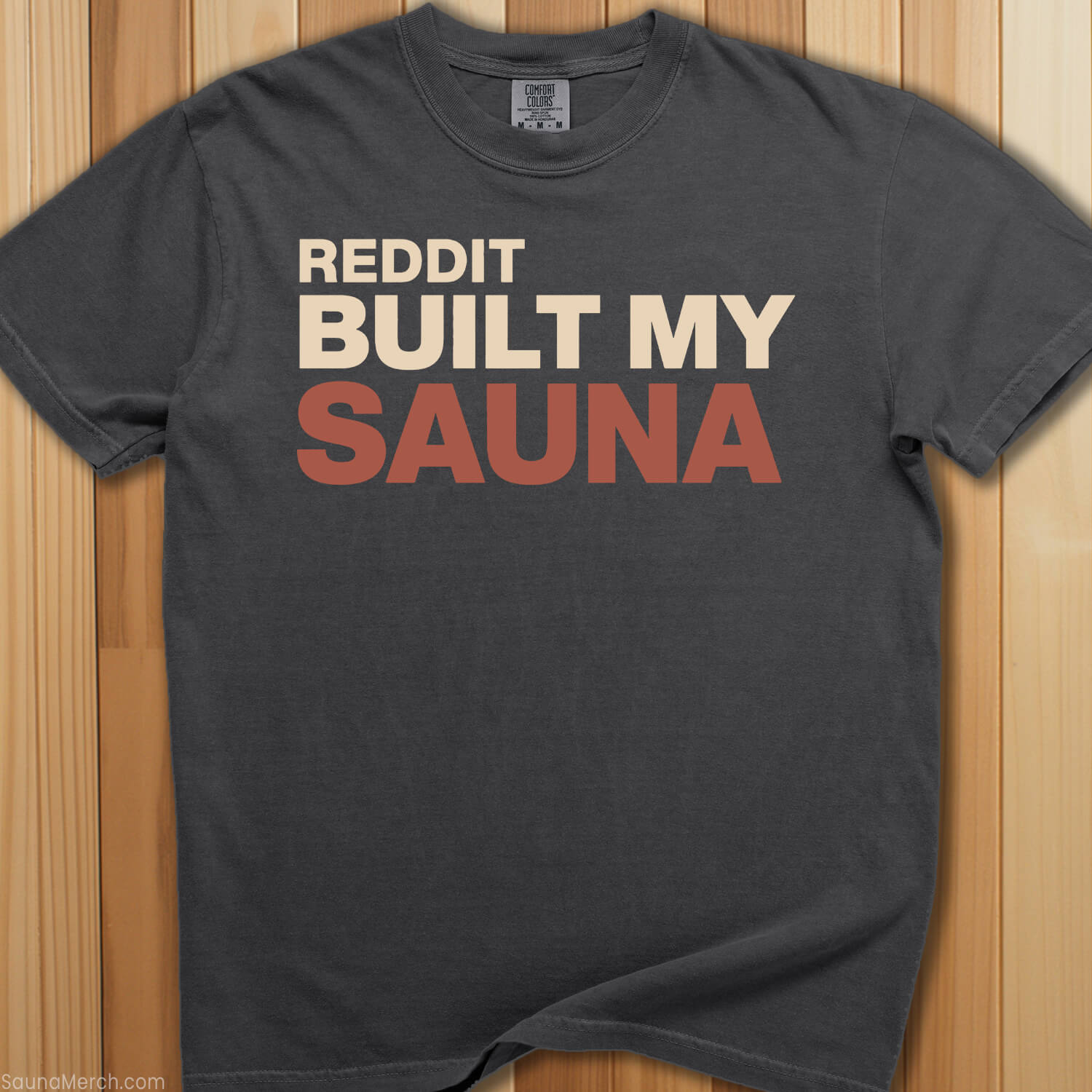 Reddit Built My Sauna T-Shirt - SaunaMerch