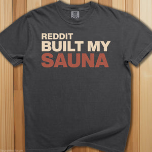 Reddit Built My Sauna T-Shirt - SaunaMerch