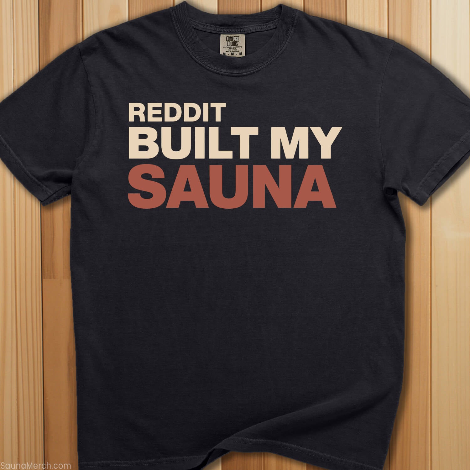 Reddit Built My Sauna T-Shirt - SaunaMerch