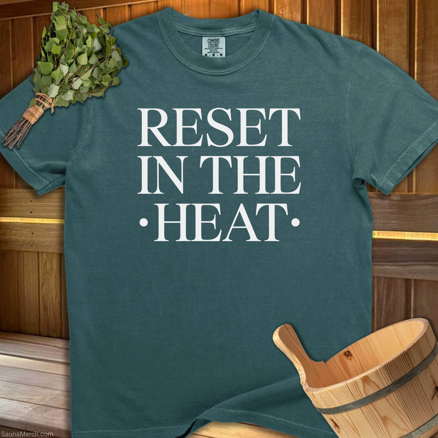 Reset In The Heat T-Shirt - SaunaMerch