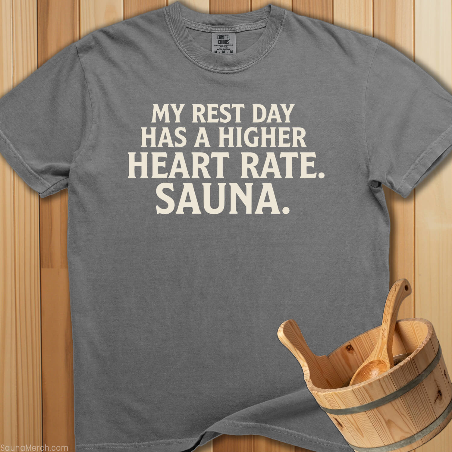 Rest Day Has Higher Heart Rate T-Shirt - SaunaMerch