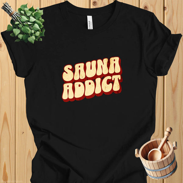 Sauna Addict T-Shirt - Sauna Gift