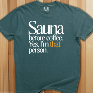 Sauna Before Coffee T-Shirt - SaunaMerch