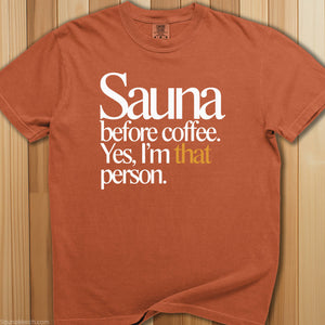 Sauna Before Coffee T-Shirt - SaunaMerch