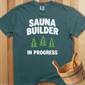 Sauna Builder In Progress T-Shirt - SaunaMerch
