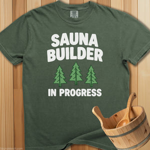 Sauna Builder In Progress T-Shirt - SaunaMerch
