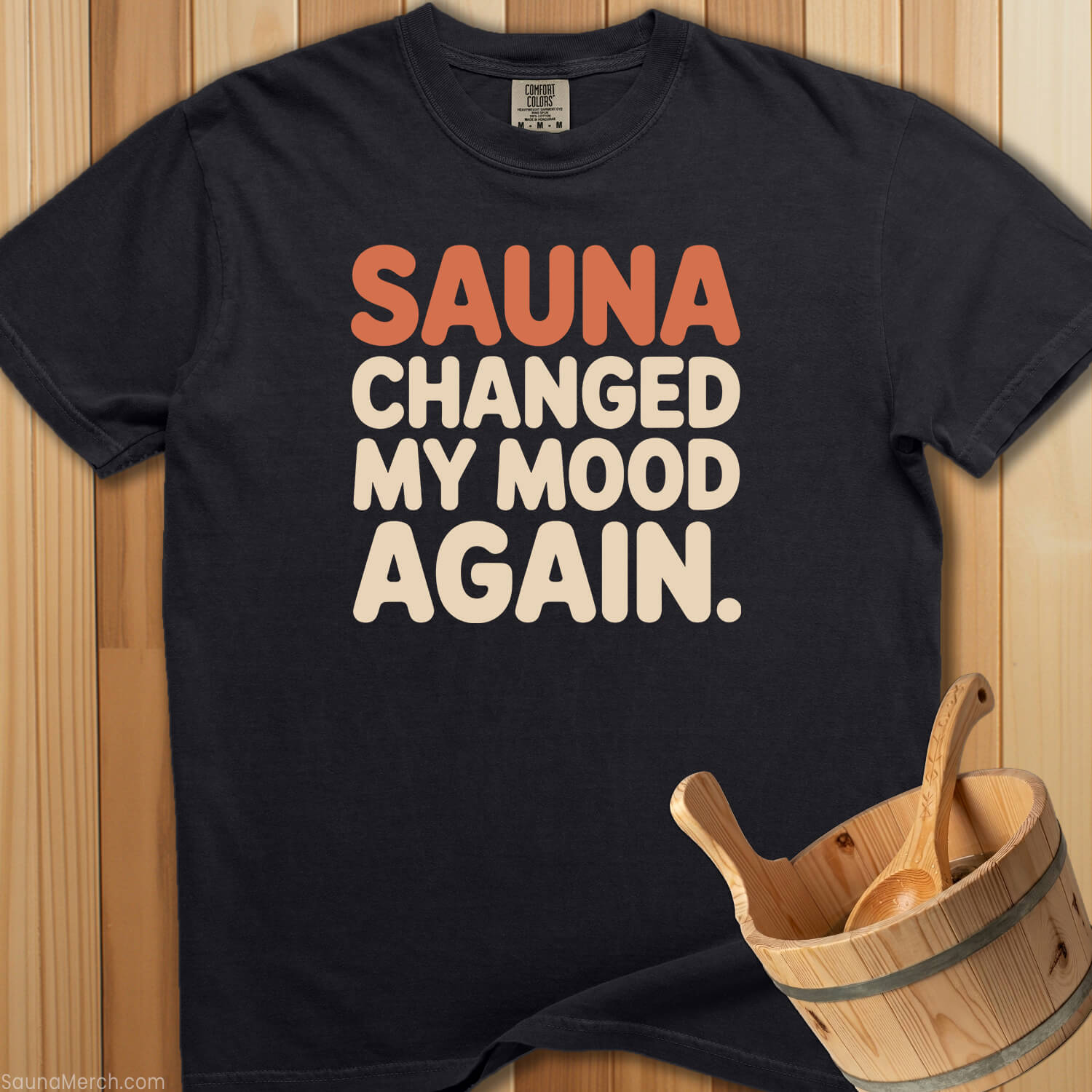Sauna Changed My Mood Again T-Shirt - Black