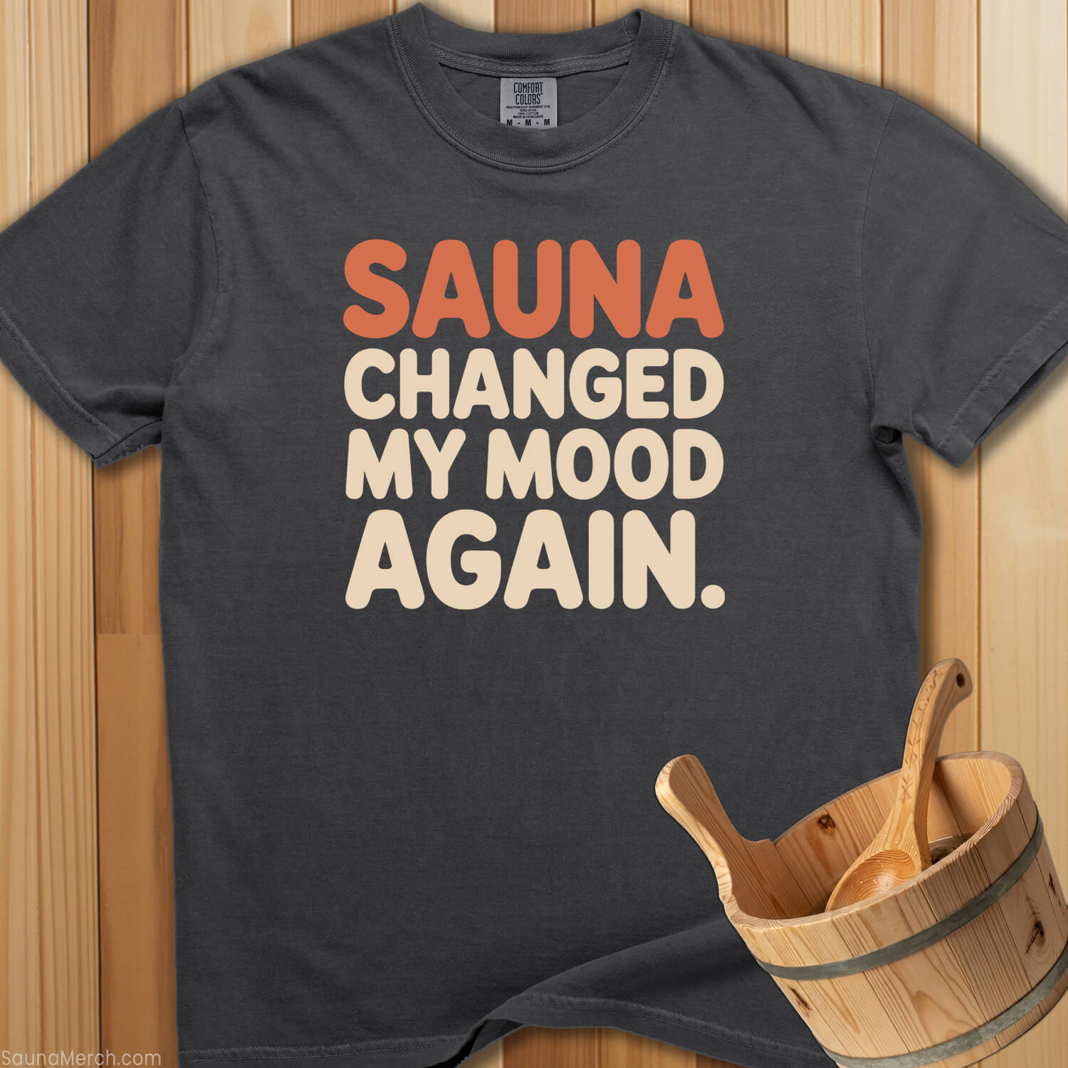 Sauna Changed My Mood Again T-Shirt - Pepper