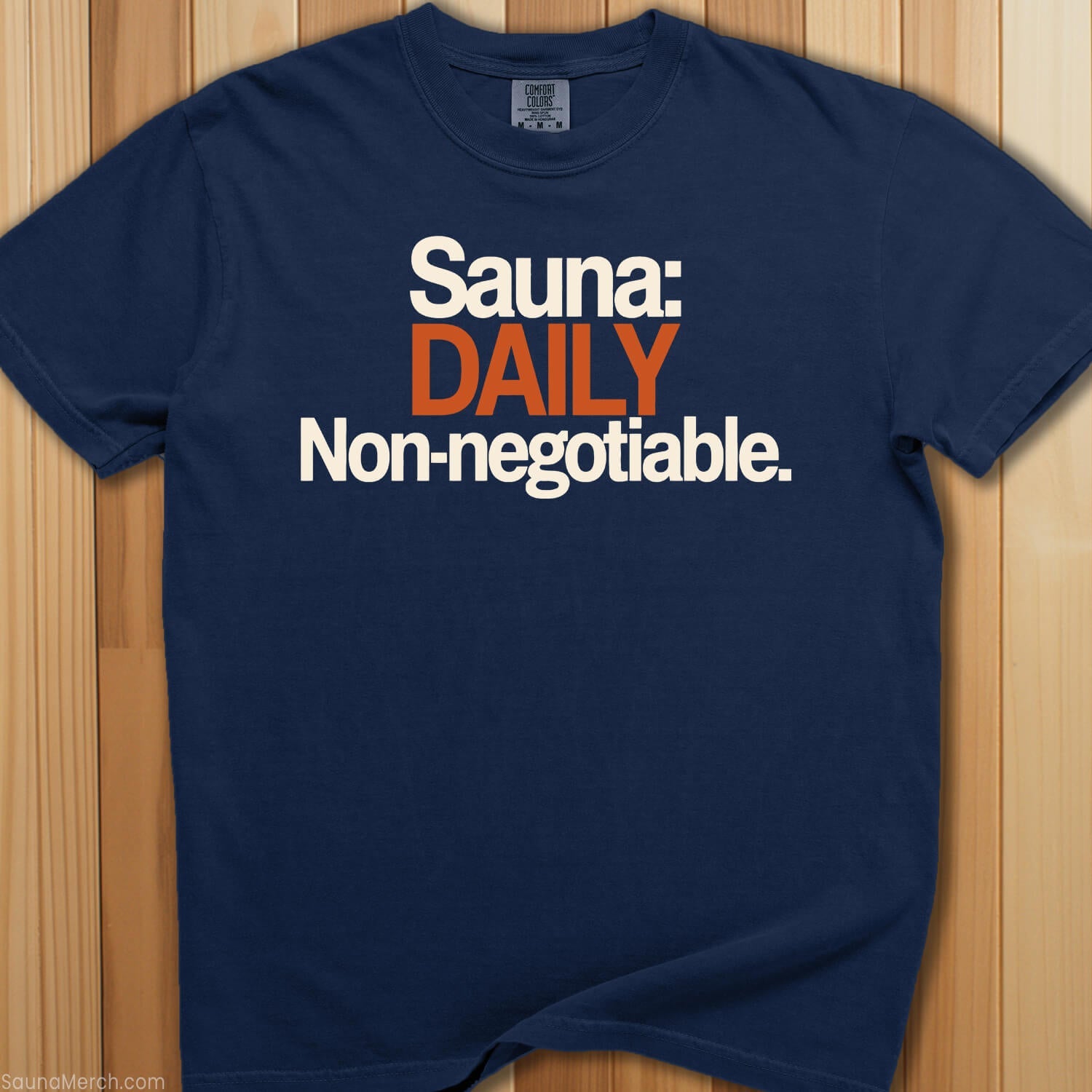Sauna Daily Non - Negotiable T-Shirt - SaunaMerch