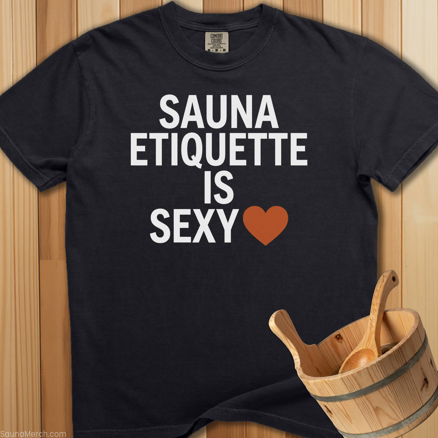 Sauna Etiquette Is Sexy T-Shirt - SaunaMerch